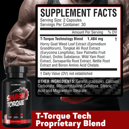 Smash Torque Testo Booster – Powered by T - Torque™ Technology for Men’s Peak Performance - 860012538485 - Smash.com