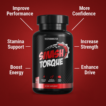 Smash Torque Testo Booster – Powered by T - Torque™ Technology for Men’s Peak Performance - 860012538485 - Smash.com